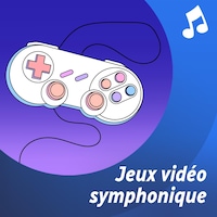 Jeux vidéos symphoniques, liste d'écoute musicale