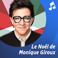liste d'écoute musicale Le Noël de Monique Giroux