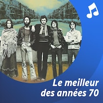 La liste d'écoute musicale Le meilleur des années 70