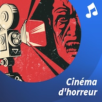 Liste d'écoute musicale Cinéma d'horreur.
