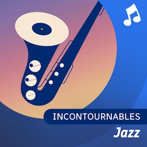 Incontournables jazz, liste d'écoute musicale
