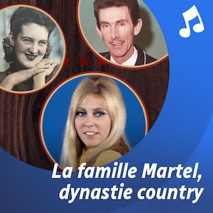 Liste d'écoute musicale La famille Martel, dynastie country.