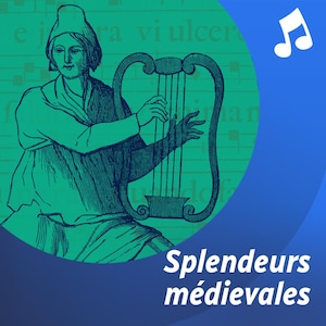 Liste d'écoute musicale Splendeurs médiévales