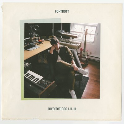 FOXTROTT: MEDITATIONS I-II-III
