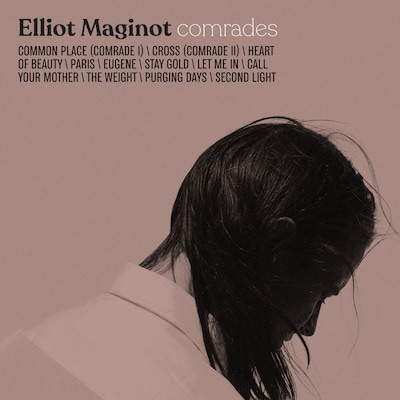 ELLIOT MAGINOT: COMRADES