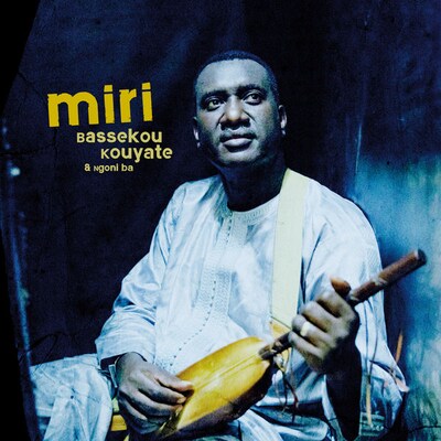 BASSEKOU KOUYATE & NGONI BA: MIRI