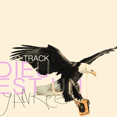 D-TRACK: DIEU EST UN YANKEE
