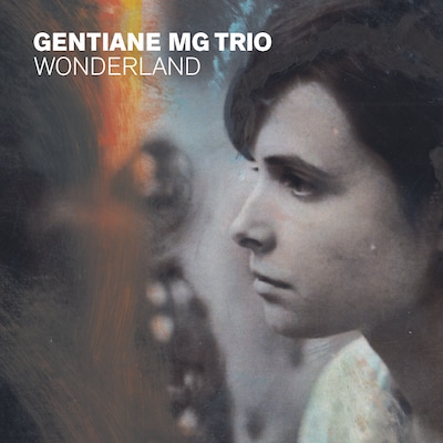 GENTIANE MG TRIO: WONDERLAND