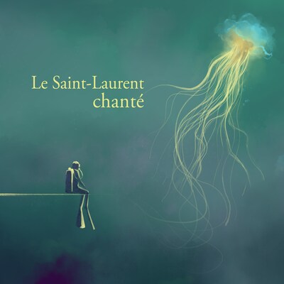 LE SAINT-LAURENT CHANTE