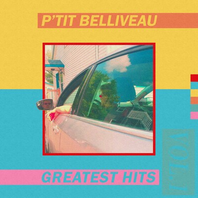P'TIT BELLIVEAU: GREATEST HITS VOL. 1