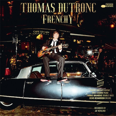THOMAS DUTRONC: FRENCHY