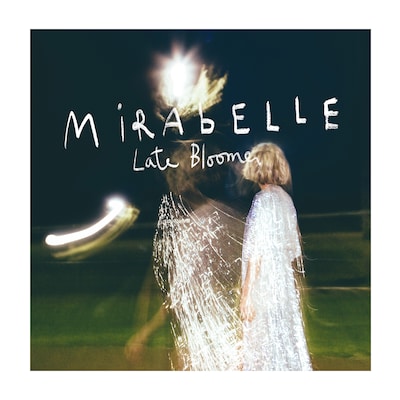MIRABELLE: LATE BLOOMER