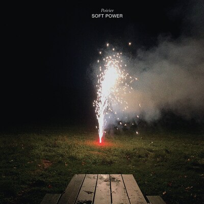 POIRIER: SOFT POWER