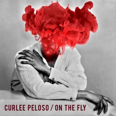 CURLEE PELOSO: ON THE FLY