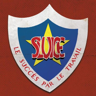 SLUICE: LE SUCCES PAR LE TRAVAIL