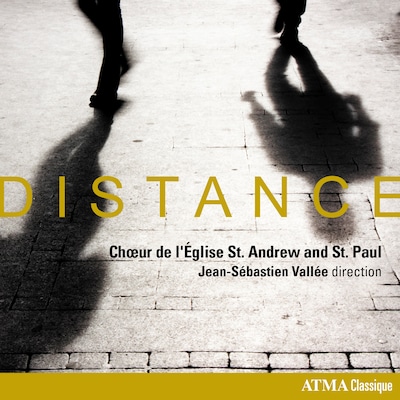 CHOEUR ST. ANDREW AND ST. PAUL: DISTANCE