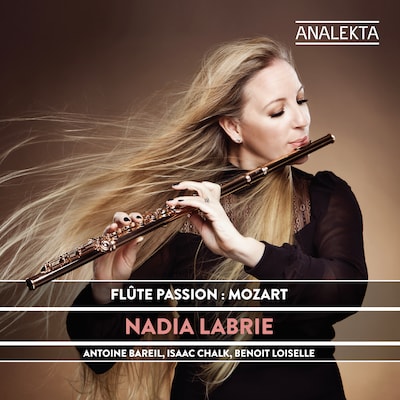 NADIA LABRIE: FLUTE PASSION: MOZART