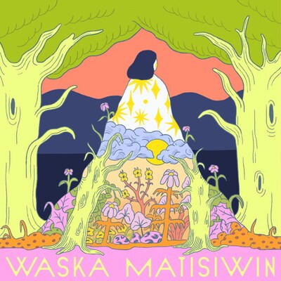 LAURA NIQUAY: WASKA MATISIWIN