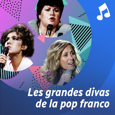 La liste d'écoute musicale Les grandes divas de la pop franco